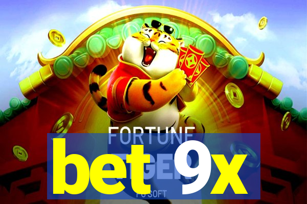 bet 9x